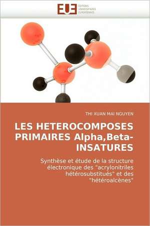 Les Heterocomposes Primaires Alpha, Beta-Insatures: Du Savoir de Reference Au Savoir Appris de THI XUAN MAI NGUYEN