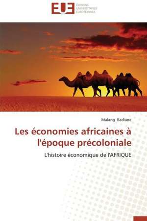 Les Economies Africaines A L'Epoque Precoloniale: Bois / Bio-Polymere de Malang Badiane