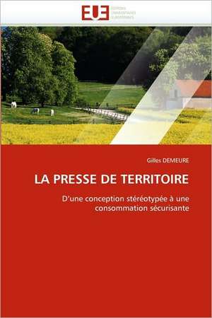 La Presse de Territoire: Bois / Bio-Polymere de Gilles DEMEURE