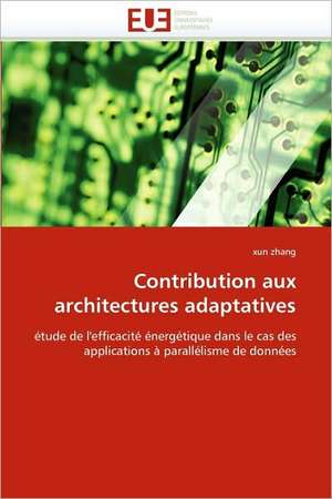 Contribution Aux Architectures Adaptatives: Un Cours En Ligne de xun zhang