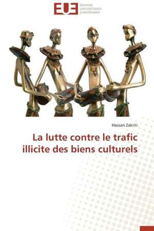 La Lutte Contre Le Trafic Illicite Des Biens Culturels: Auto-Financement de Soins de Sante, ''Social-Re'' de Hassan Zakriti