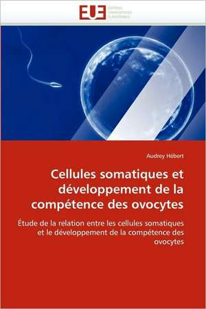 Cellules Somatiques Et Developpement de La Competence Des Ovocytes: Ifigenia in Aulide a Turin En 1788 de Audrey Hébert