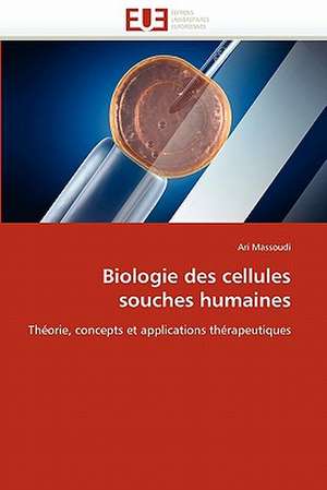 Biologie des cellules souches humaines de Ari Massoudi