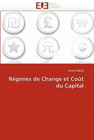 Régimes de Change et Coût du Capital de Aimen Kallala