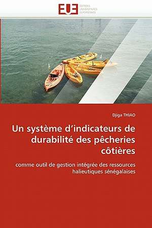 Un système d'indicateurs de durabilité des pêcheries côtières de Djiga THIAO