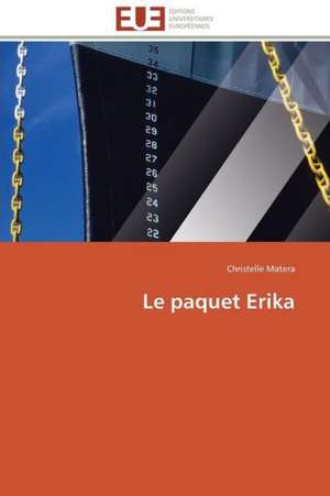 Le Paquet Erika: Etude Asymptotique Et Simulation de Christelle Matera