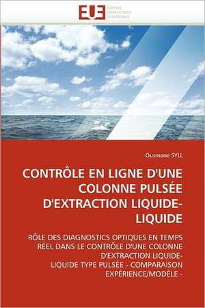 Controle En Ligne D'Une Colonne Pulsee D'Extraction Liquide-Liquide de Ousmane SYLL