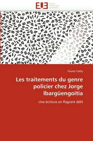 Les traitements du genre policier chez Jorge Ibargüengoitia de Fourez Cathy