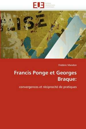 Francis Ponge Et Georges Braque: Une Evaluation Du Modele Riskmetrics de Frédéric Mandon