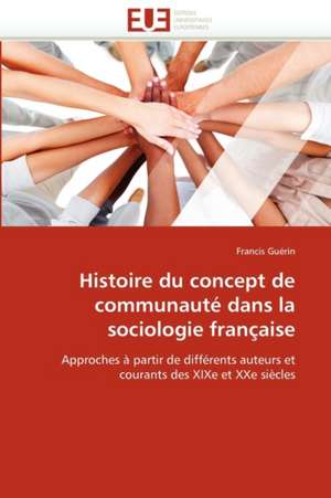 Histoire du concept de communauté dans la sociologie française de Francis Guérin