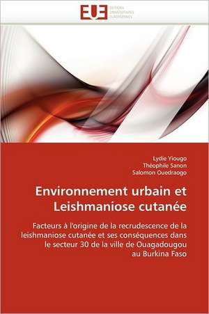 Environnement urbain et Leishmaniose cutanée de Lydie Yiougo