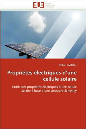 Propriétés électriques d''une cellule solaire de Brahim Lakehal