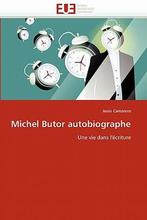 Michel Butor autobiographe de Jesús Camarero