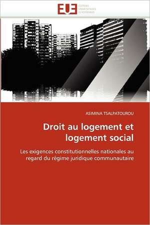 Droit au logement et logement social de ASIMINA TSALPATOUROU