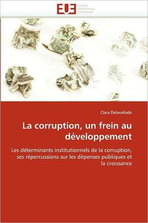 La corruption, un frein au développement de Clara Delavallade