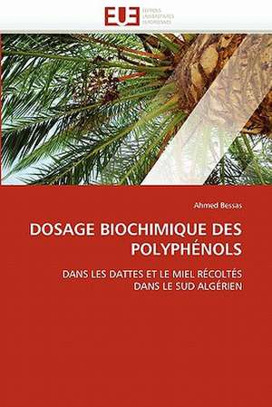 Dosage Biochimique Des Polyphenols de Ahmed Bessas