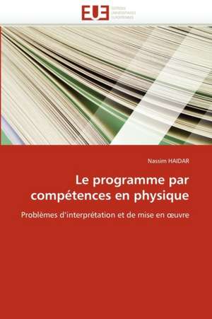 Le programme par compétences en physique de Nassim HAIDAR