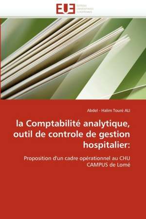 la Comptabilité analytique, outil de controle de gestion hospitalier de Abdel - Halim Touré ALI