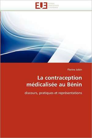 La contraception médicalisée au Bénin de Florine Jobin