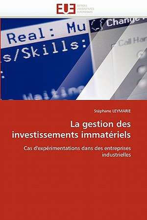 La gestion des investissements immatériels de Stéphane LEYMARIE