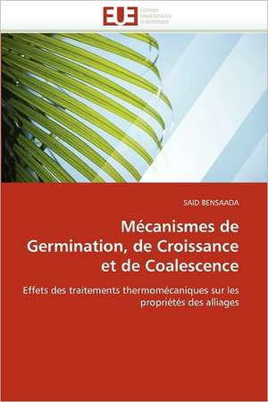 Mécanismes de Germination, de Croissance et de Coalescence de SAID BENSAADA