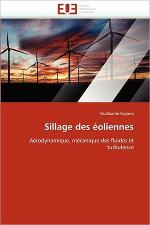 Sillage des éoliennes de Guillaume Espana