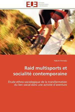 Raid Multisports Et Socialite Contemporaine