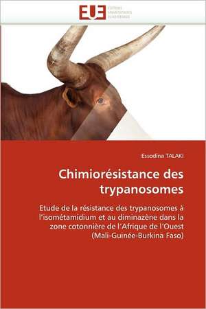 Chimiorésistance des trypanosomes de Essodina Talaki