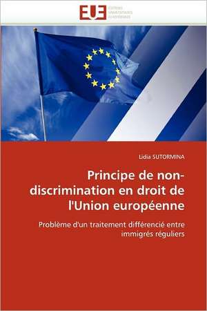 Principe de non-discrimination en droit de l'Union européenne de Lidia SUTORMINA