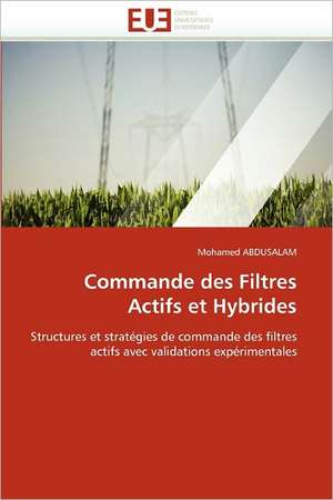 Commande des Filtres Actifs et Hybrides de Mohamed ABDUSALAM