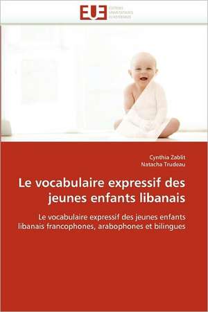 Le vocabulaire expressif des jeunes enfants libanais de Cynthia Zablit