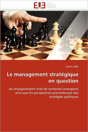 Le management stratégique en question de Karim SAÏD