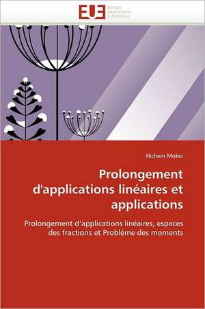 Prolongement D'Applications Lineaires Et Applications: Pathogenie Phylogeographie Durabilite Des Resistances Naturelles de Hichem Mokni