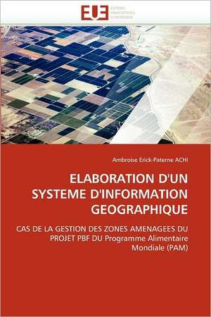 Elaboration D'Un Systeme D'Information Geographique de Ambroise Erick-Paterne ACHI