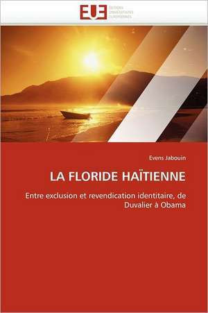 La Floride haïtienne de Evens Jabouin