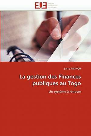 La gestion des Finances publiques au Togo de Sasso PAGNOU