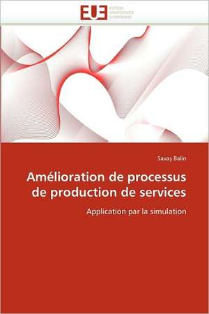 Amélioration de processus de production de services de Savaş Balin