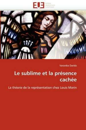 Le sublime et la présence cachée de Veronika Darida