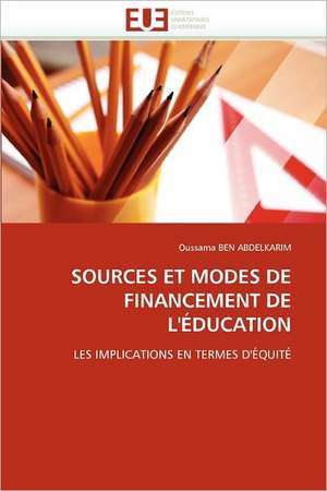 SOURCES ET MODES DE FINANCEMENT DE L''ÉDUCATION de Oussama Ben Abdelkarim