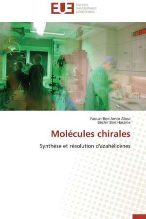 Molecules Chirales: Quelles Reponses A L'Exclusion Bancaire? de Faouzi Ben Amor Aloui