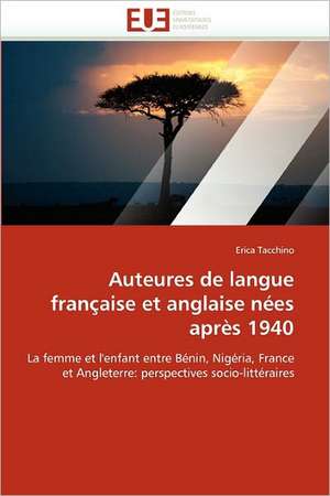 Auteures de langue française et anglaise nées après 1940 de Erica Tacchino