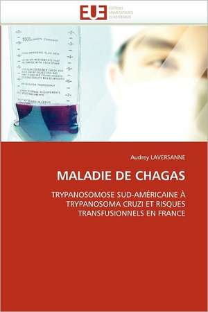 MALADIE DE CHAGAS de Audrey Laversanne