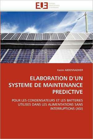 ELABORATION D''UN SYSTEME DE MAINTENANCE PREDICTIVE de Karim Abdennadher