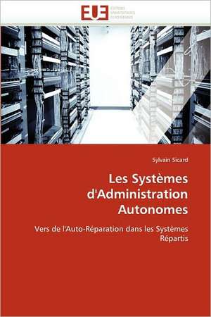 Les Systèmes d'Administration Autonomes de Sylvain Sicard