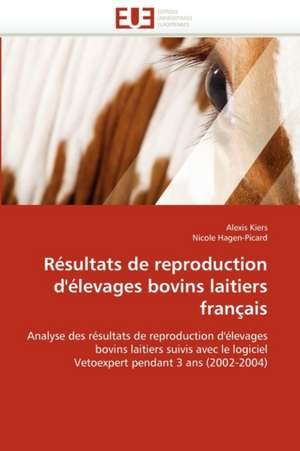 Résultats de reproduction d''élevages bovins laitiers français de Alexis Kiers