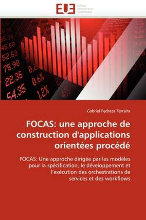 FOCAS: une approche de construction d'applications orientées procédé de Gabriel Pedraza Ferreira