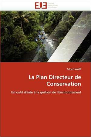 La Plan Directeur de Conservation de Adrien Wulff