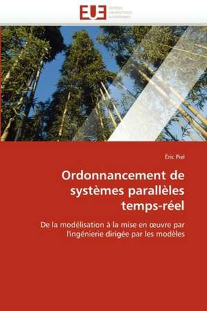 Ordonnancement de Systemes Paralleles Temps-Reel: Theories Pratiques de Éric Piel