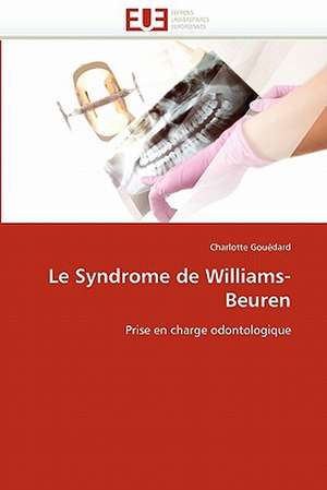 Le Syndrome de Williams-Beuren de Charlotte Gouédard