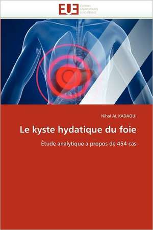 Le kyste hydatique du foie de Nihal Al Kadaoui